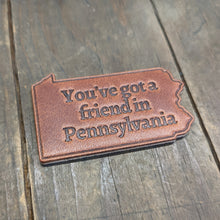 Load image into Gallery viewer, Leather Magnet - You've got a friend in Pennsylvania - Caliber Leather Company