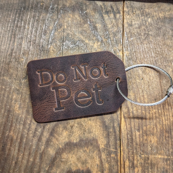 Do Not Pet - Personalized Horween Leather Luggage Tag