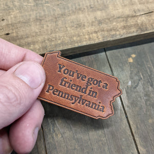 Leather Magnet - You've got a friend in Pennsylvania - Caliber Leather Company
